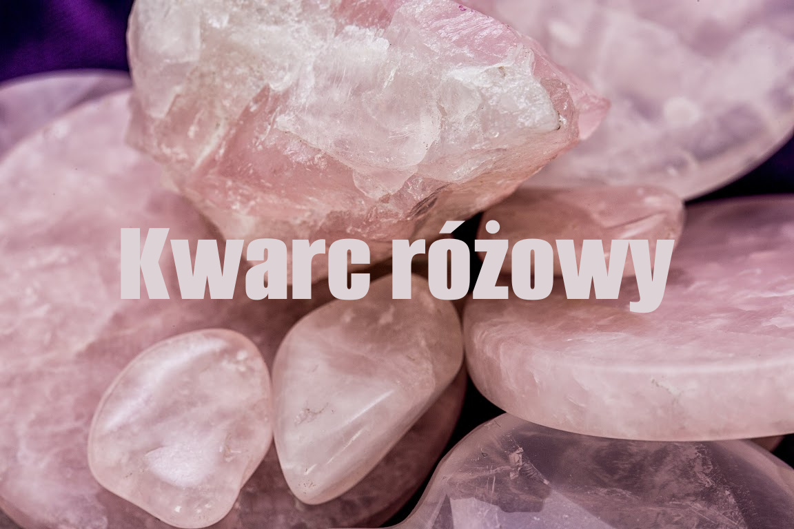 Kwarc różowy – opis i zastosowanie w biżuterii